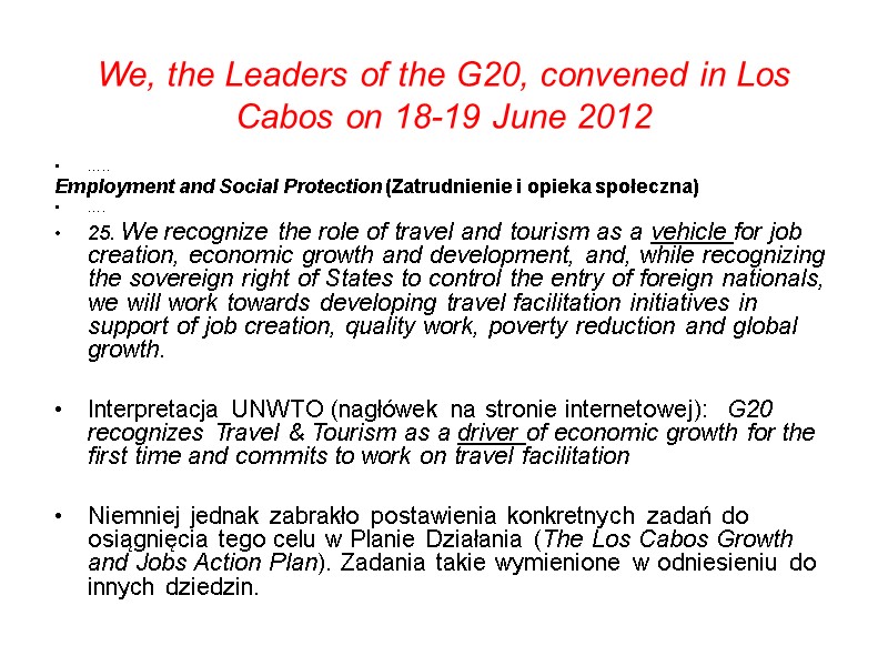 We, the Leaders of the G20, convened in Los Cabos on 18-19 June 2012